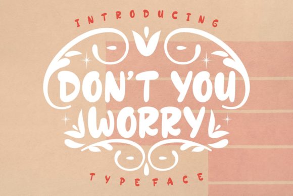 Don’t You Worry: A Playful Display Font for Web Designers