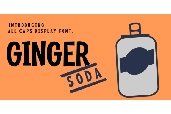 Ginger Soda: A Bold Display Font for Digital Branding