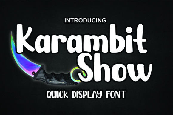 Karambit Show: A Cute Display Font for Friendly Web Design