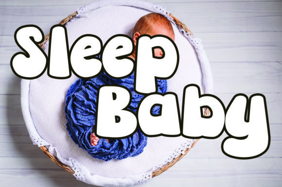 Sleep Baby: A Bold Display Font That Feels Like Home